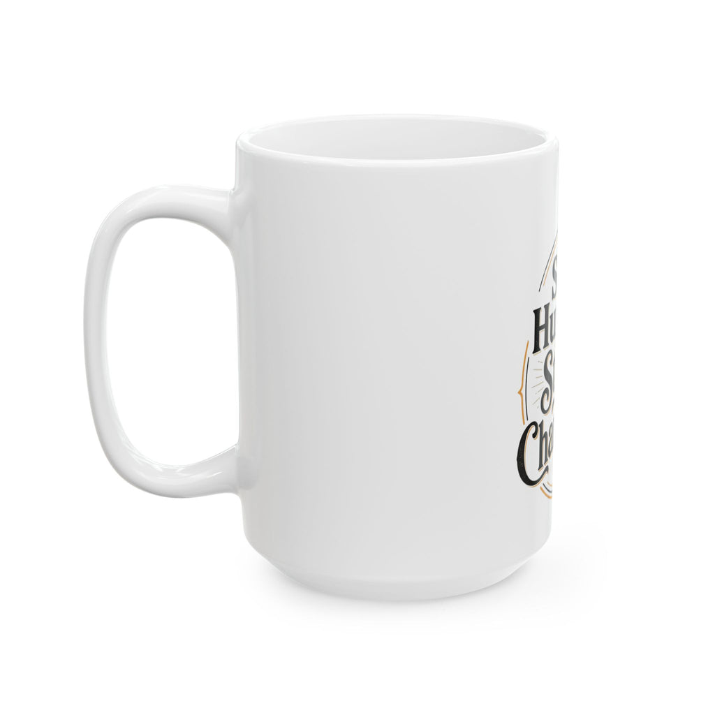 Stay Humble Stay in Chardikala Ceramic Mug — Inspirational Punjabi Sikh Coffee Tea Cup (11oz, 15oz)